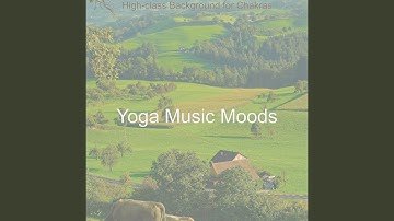 High Class Music for Chakras