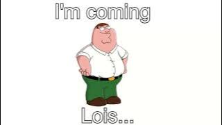 Holy, I'm coming, Lois