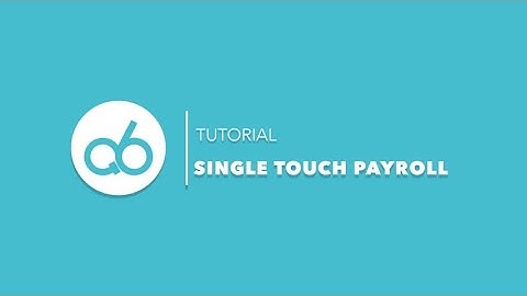 Single Touch Payroll | Q6 Cloud Accounting