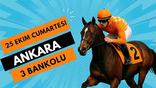 25 Ekim Artesi Ankara Yarışları Tahmin Ve Iz Videosu Ilıganyantahminleri Işı