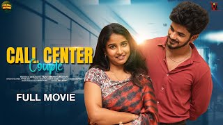 Call Center Couple - Full Movie | A Short Series | Siri | Pavan| Vijay | Chudu Mawa #shortseries