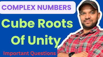 Cube roots of unity || important topic || class 11 || 