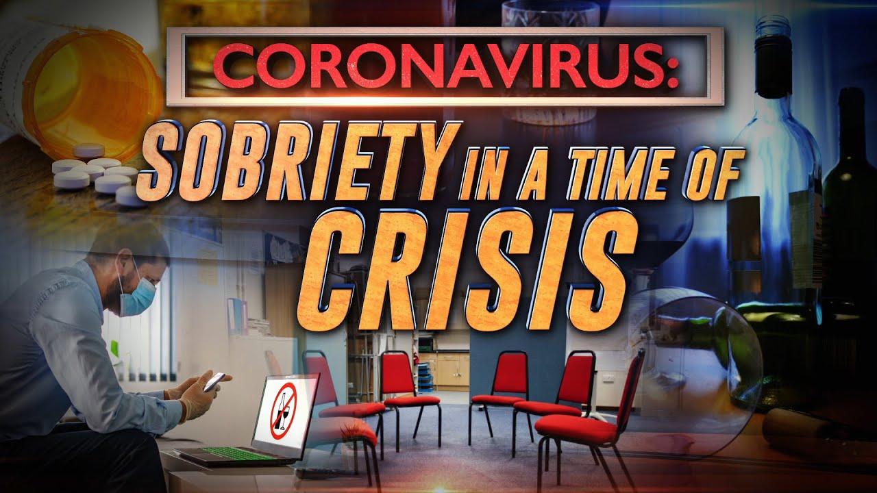 Coronavirus: Sobriety in a Time of Crisis