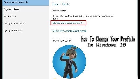 How To Change Your Profile Picture In Windows 10 [Tutorial]