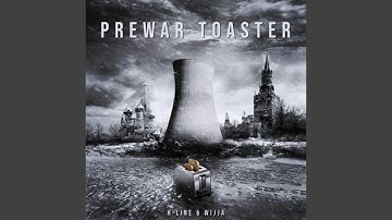 Prewar Toaster (feat. Wijja)