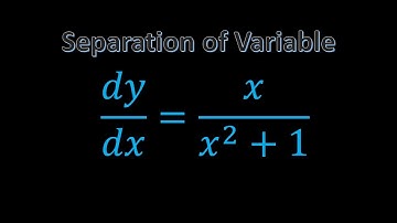 8.1 | Differential Equations | Method of Variable Separation