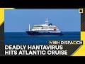 Cruise Ship Tragedy: 3 Dead, Fatal Hantavirus Cases Spark Atlantic Medical Crisis | WION Dispatch