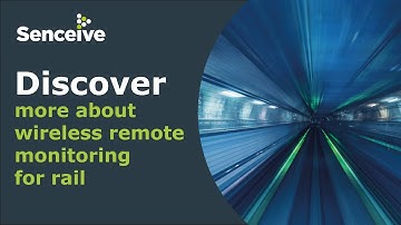 Discover More about Wireless Remote Monitoring for Rail
