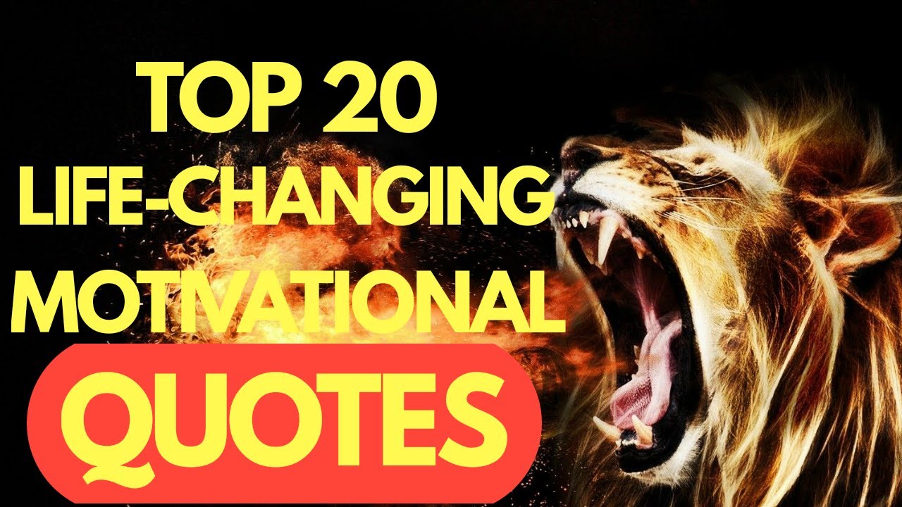 Top 20 life changing Motivational Quotes for Powerful Motivation