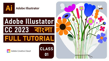 Adobe illustrator cc tutorial for beginner || Adobe illustrator cc 2023 bangla tutorial || Part 01