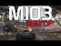 M103 - Best of | World of Tanks