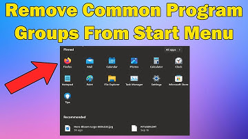 How to Remove Common Program Groups From Start Menu Windows 11 or 10