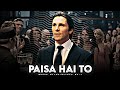 Paisa hai to edit ft bruce wayne  saurabhefx 