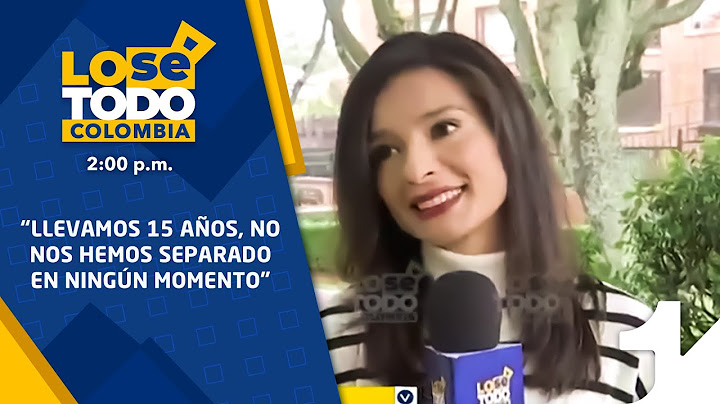 "Llevamos 15 años, no nos hemos separado en ningún momento"