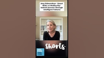 Amy Edmondson - Smart Risks vs Mediocrity #psychologicalsafety  #failure   #constantgrowth