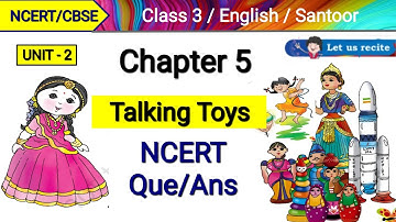 Santoor | Class 3 English | Chapter 5 | Taking Toys | Question Answer | NCERT Class 3 English