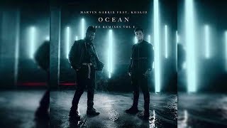 Martin Garrix Ft  Khalid - Ocean [Remixes Vol 1]