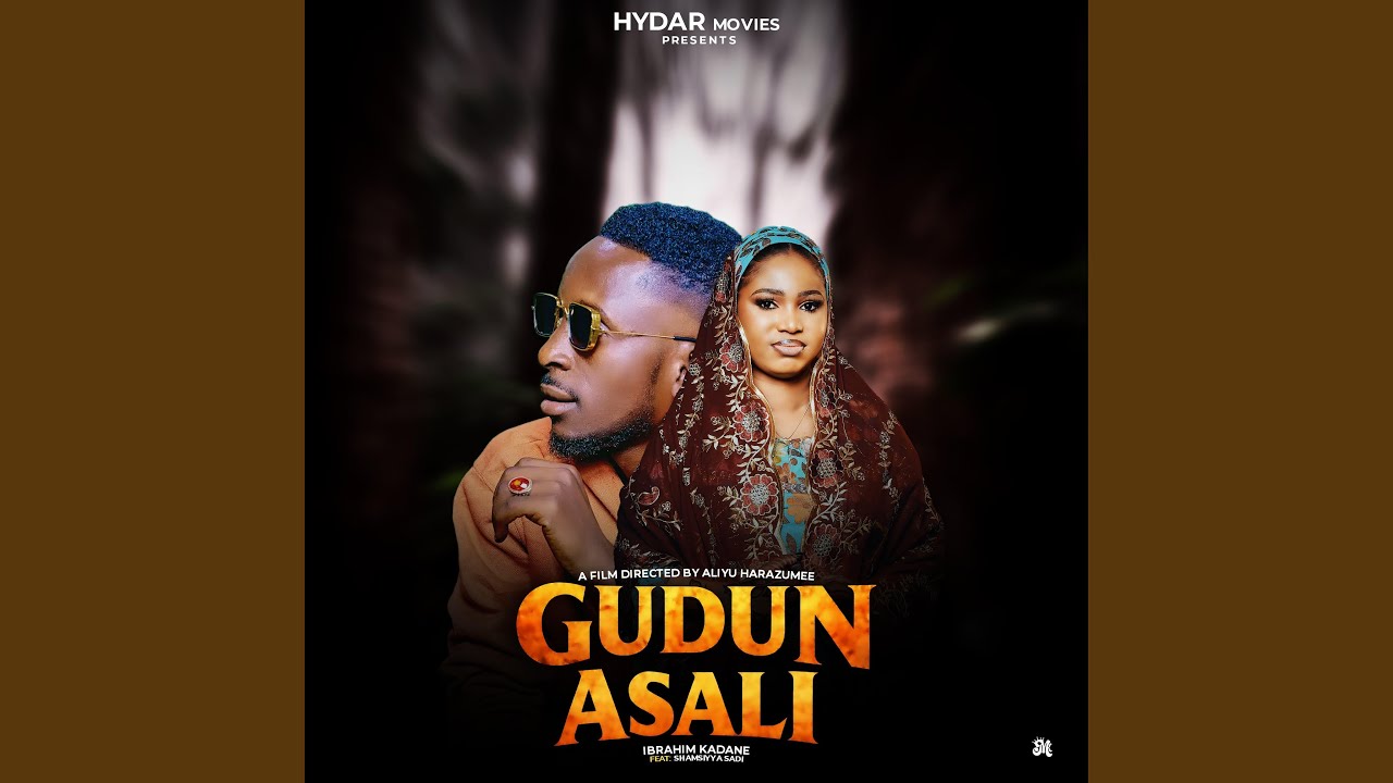 GUDUN ASALI (feat. Shamsiyya Sadi & Ibrahim Kadane)
