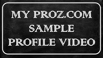 ProZ.com sample Profile Video