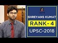 UPSC Topper Mock Interview, Shreyans Kumat (Rank 4, CSE 2018)