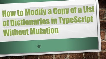 How to Modify a Copy of a List of Dictionaries in TypeScript Without Mutation