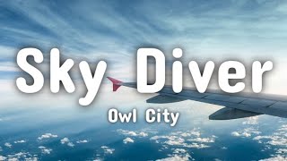 Owl City - Sky Diver (Lyrics)