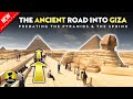 Before the Sphinx & the Pyramids: The Ancient Road into Giza | Ancient Architects