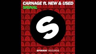 Carnage signal feat  new & used Remix