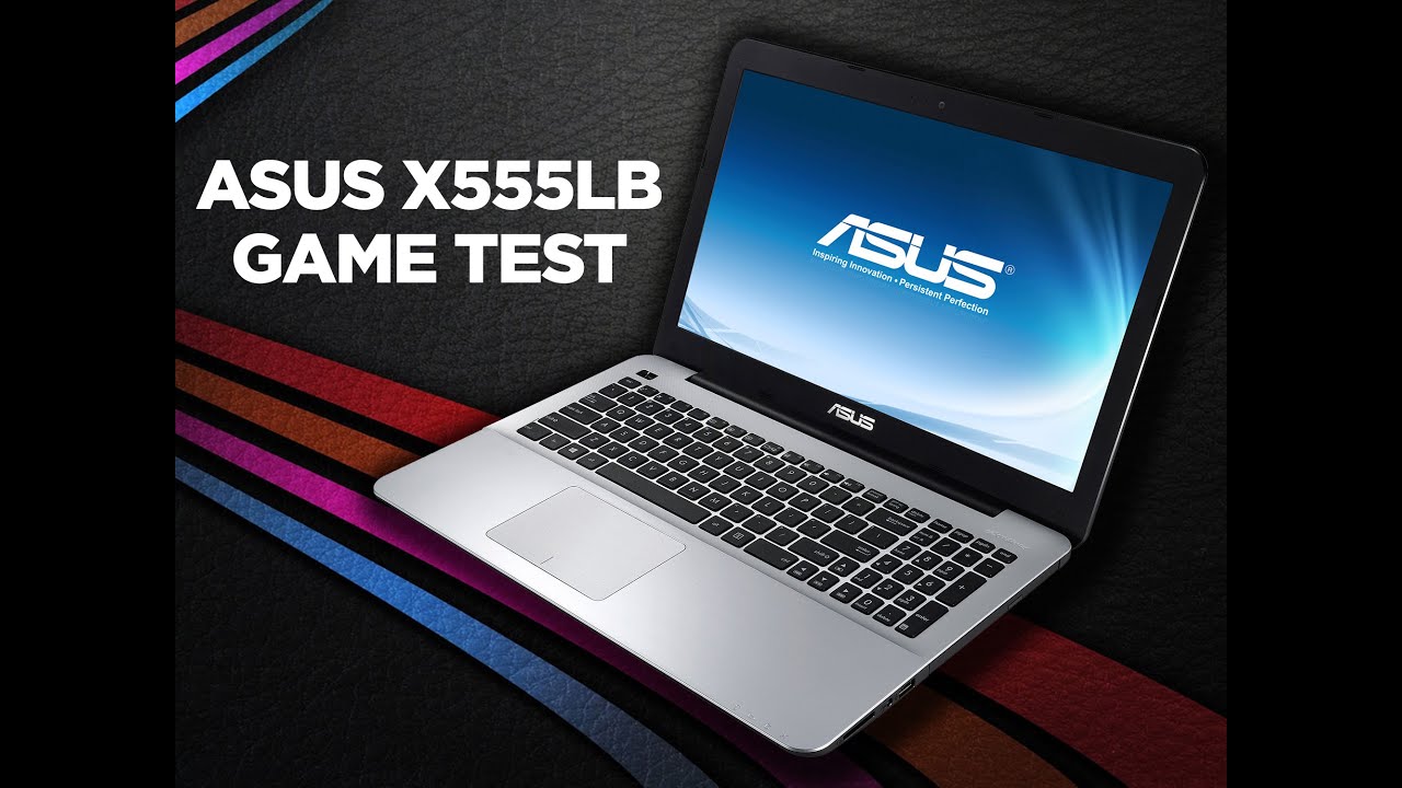 Asus X555LB laptop - game test - YouTube