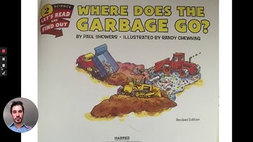Social Studies: 5. Read Aloud of "Where Does The Garbage Go?"