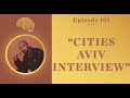 101  cities aviv interview