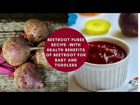 Video: Is It Possible For An 8 Month Old Baby To Eat Beets