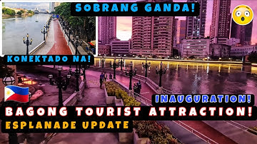 Heto na! Pasig River Esplanade Sobrang Ganda! Inauguration Day! Dugyot no more! 🇵🇭