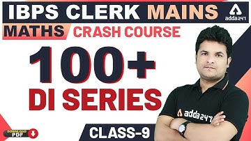 IBPS Clerk 2019 | 100+ DI Series | Maths Class#9 for IBPS Clerk Mains!