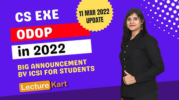 BIG ANNOUNCEMENT BY ICSI | TEMPORARY RELAXATION FOR ODOP AND PRE TEST | ICSI JUNE 2022 EXAMS