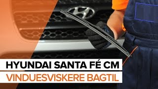 Udskiftning af Vinduesviskere HYUNDAI SANTA FE: værkstedshåndbog