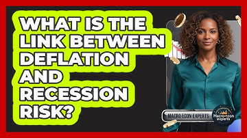 What Is The Link Between Deflation And Recession Risk?