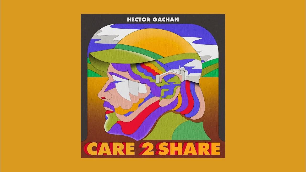 Hector gachan. Hector Gachan Care 2 share. Nice guy Hector Gachan. Hector Gachan - asking for a friend. Песни Hector Gachan о друзьях.