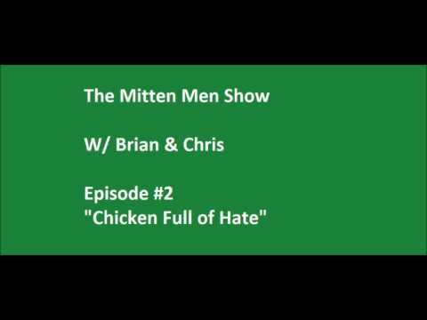 The Mitten Men Show (episode#2) "Chicken Full of H...