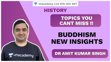 Topics You Cant Miss | History | Buddhism- New Insights  | NTA UGC NET 2020| Dr. Amit  | Unacademy