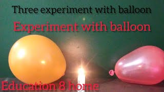 #Three experiment with balloon #amazingscienceexperiment experiment at home experiment with candle