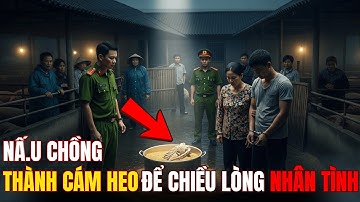 Chấn Động Vụ Án Vợ Và Nhân Tình Giết Chồng Phi Tang Xác Cho Lợn Ăn Tại Ứng Hòa | Vua Phá Án