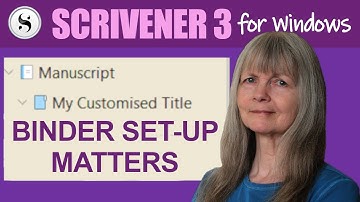 Scrivener 3 for Windows: Setting Up Binder/Editor for Compile