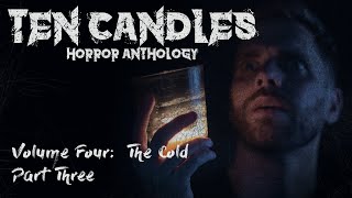 Ten Candles: The Cold  Part 3 | Guest Matt Sohinki