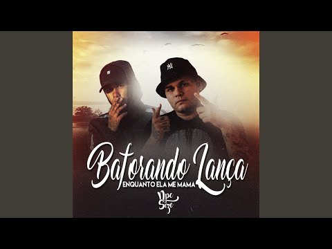 DJ NpcSize - BAFORANDO LANÇA ENQUANTO ELA ME MAMA: letras e músicas