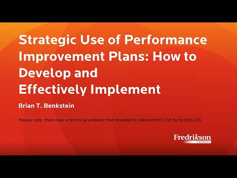 Strategic Use of Performance Improvement Plans: How to Develop and Effectively Implement