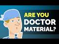 Becoming a Doctor: Is It Right for You?