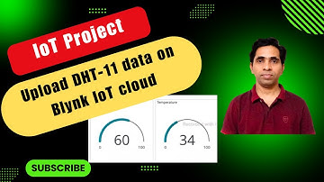 DHT11 Sensor Data to New Blynk2 0 using BlynkEdgent Method  Fetch the Humidity & Temperature Values.