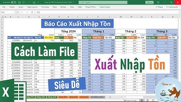Cách tạo file xuất nhập tồn thông minh bằng Excel (Siêu dễ)