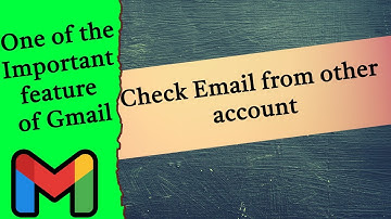 Check mail from other accounts Gmail || How to check Email from other account